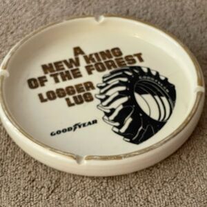 Vintage Goodyear Ashtray Ceramic Logger Lug King of the Forest Advertising